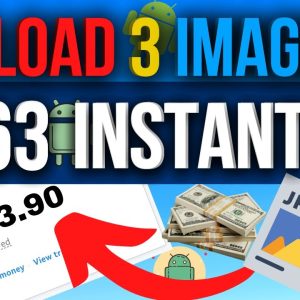 EARN $963 DAILY FOR UPLOADING IMAGES ( Make Money Online ) earn PayPal Money