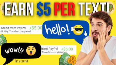 Get Paid $5.00 Per Text You Send! (Make Money Online 2022) earn paypal money