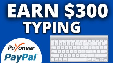 Earn $300 per day online typing jobs | Payoneer | Make money online 2022